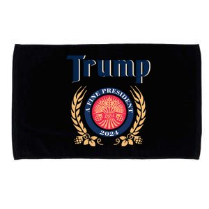 Trump A Fine President 2024 Microfiber Hand Towel