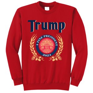 Trump A Fine President 2024 Sweatshirt