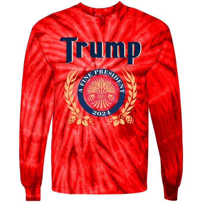 Trump A Fine President 2024 Tie-Dye Long Sleeve Shirt