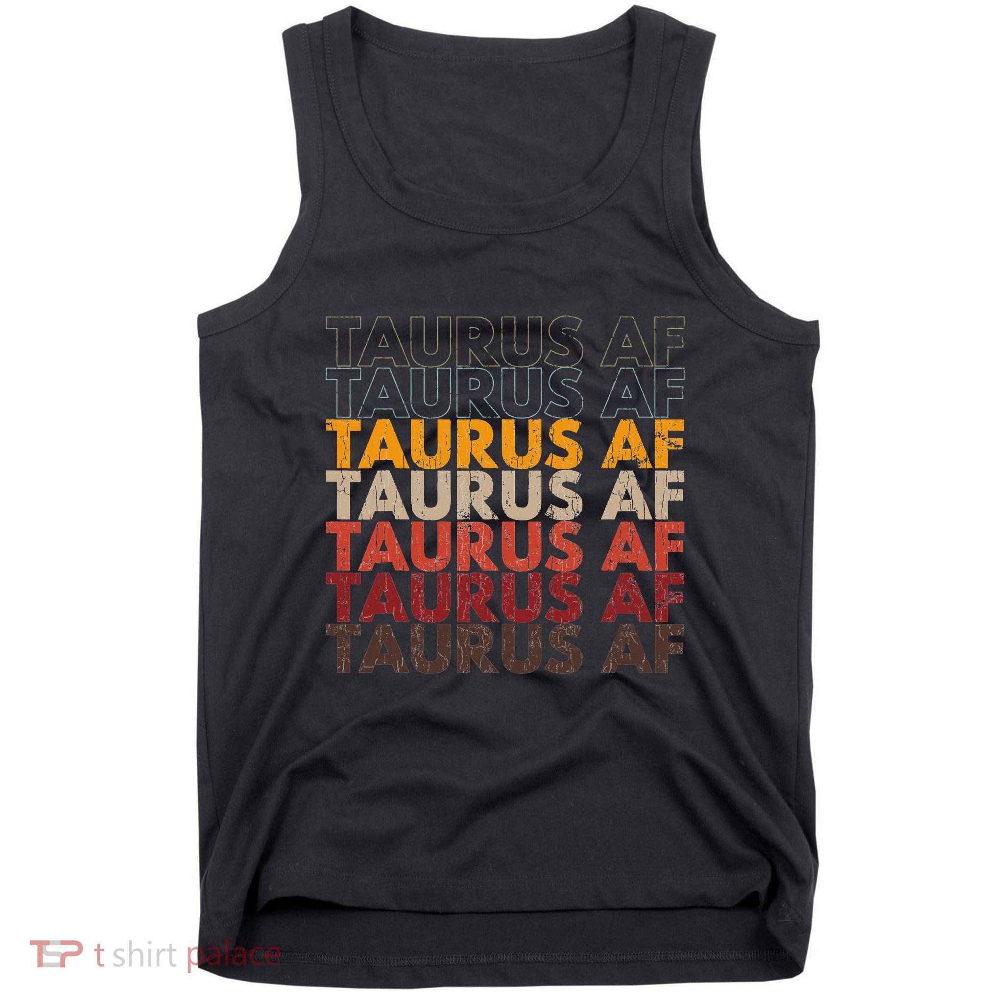 Taurus AF For Wo Funny Zodiac Sign Gift Tank Top