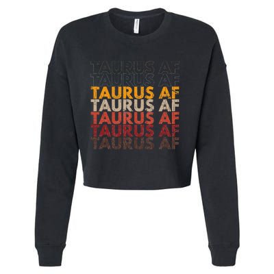 Taurus AF For Wo Funny Zodiac Sign Gift Cropped Pullover Crew