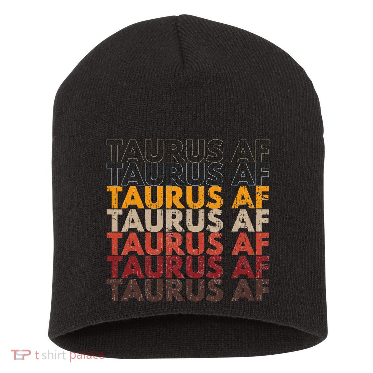 Taurus AF For Wo Funny Zodiac Sign Gift Short Acrylic Beanie