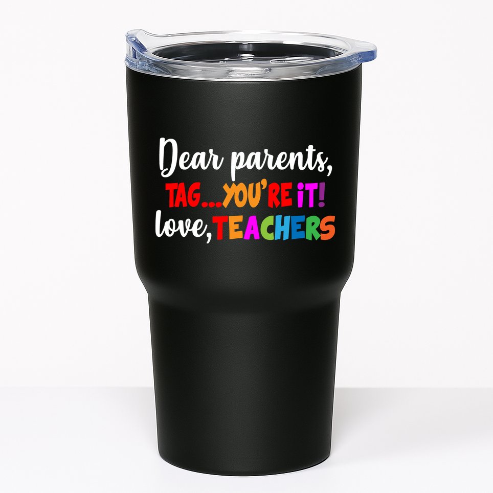 Tag You're It Love Teachers Tumbler