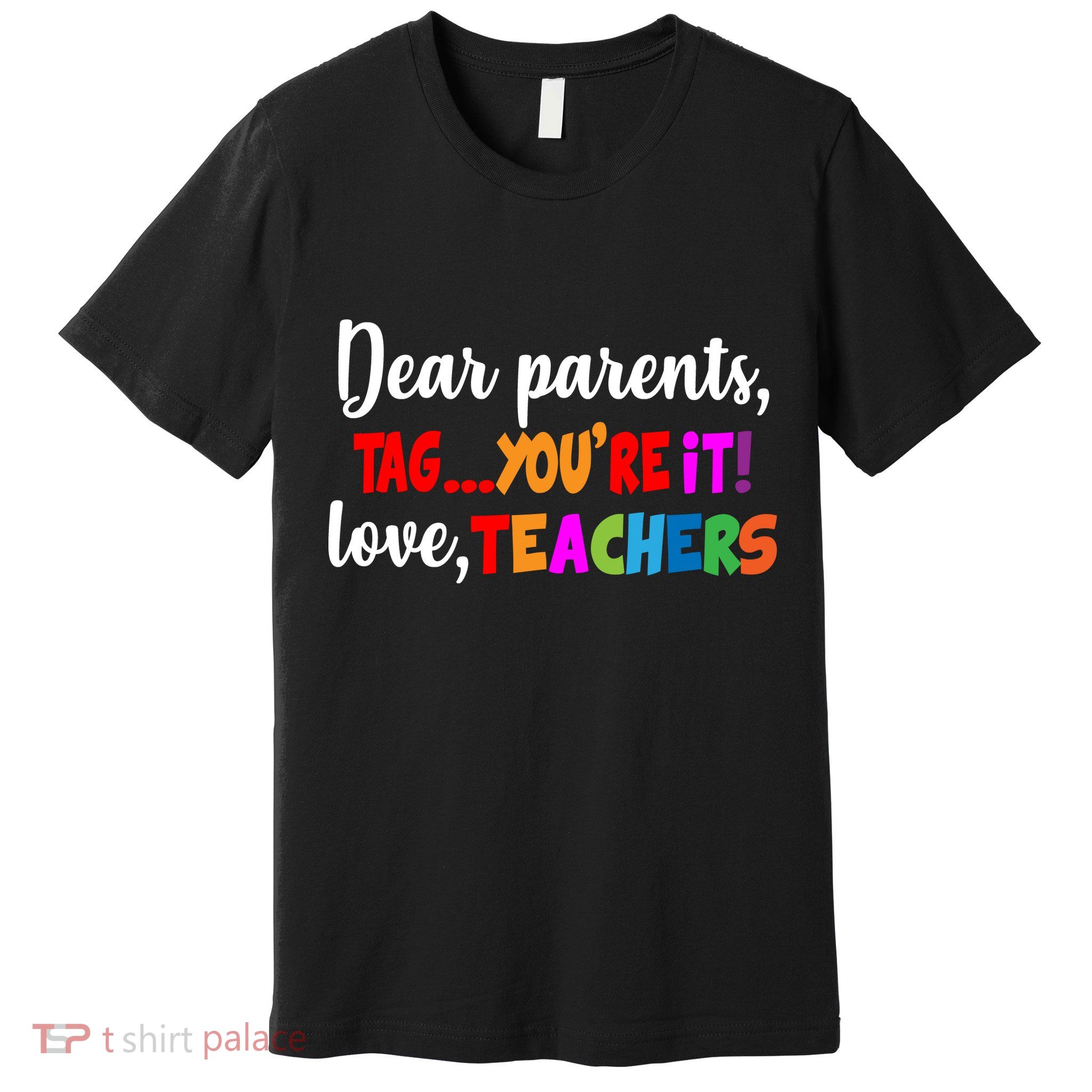 Tag You're It Love Teachers Premium T-Shirt