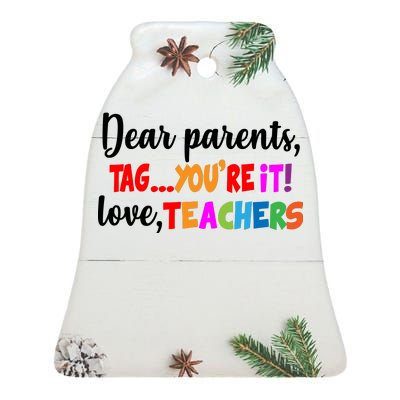 Tag You're It Love Teachers Ceramic Bell Ornament