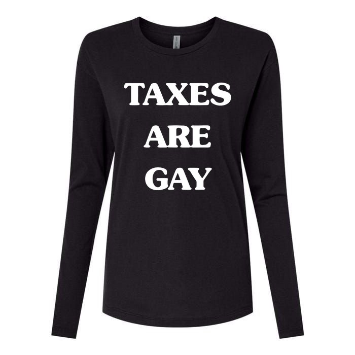 Taxes Are Gay Womens Cotton Relaxed Long Sleeve T-Shirt