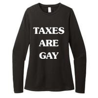 Taxes Are Gay Womens CVC Long Sleeve Shirt