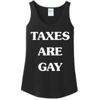 Taxes Are Gay Ladies Essential Tank