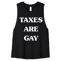 Taxes Are Gay Women's Racerback Cropped Tank