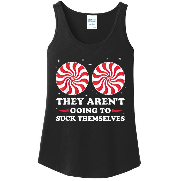 They ArenT Going To Suck Themselves Christmas Inappropriate Ladies Essential Tank