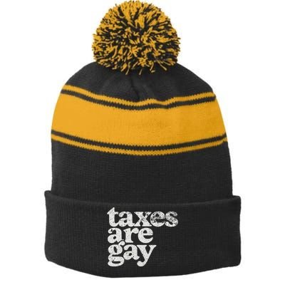 Taxes Are Gay Sarcastic Sayings Stripe Pom Pom Beanie