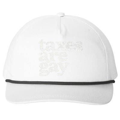 Taxes Are Gay Sarcastic Sayings Snapback Five-Panel Rope Hat