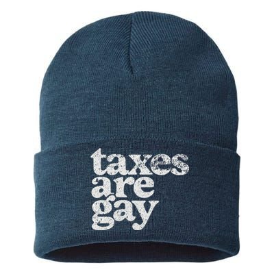 Taxes Are Gay Sarcastic Sayings Sustainable Knit Beanie