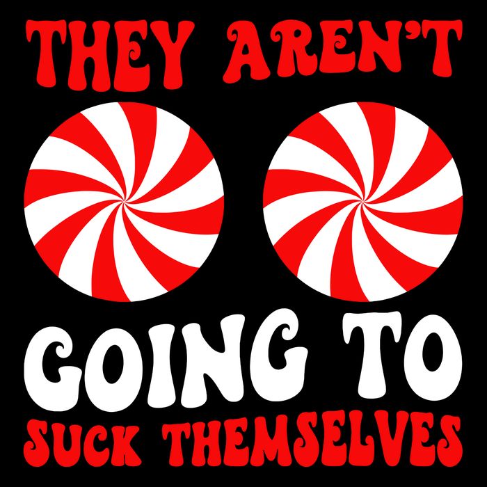 They ArenT Going To Suck Themselves Groovy Christmas Couple Performance Shirt