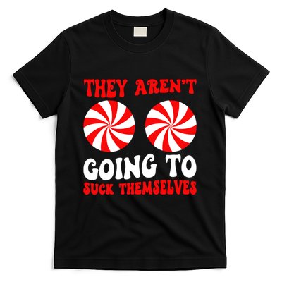 They ArenT Going To Suck Themselves Groovy Christmas Couple T-Shirt