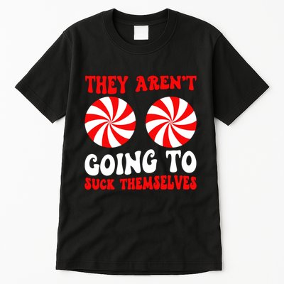 They ArenT Going To Suck Themselves Groovy Christmas Couple Tall T-Shirt