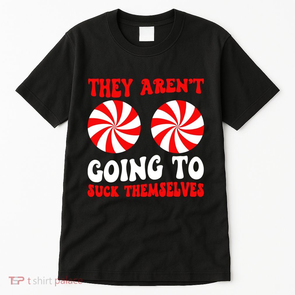 They ArenT Going To Suck Themselves Groovy Christmas Couple Tall T-Shirt