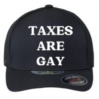 Taxes Are Gay Lgbtq+ Rights Taxation Equality Flexfit Unipanel Trucker Cap