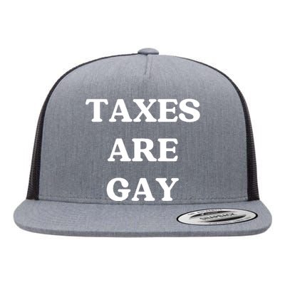 Taxes Are Gay Lgbtq+ Rights Taxation Equality Flat Bill Trucker Hat