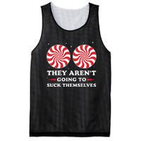 They ArenT Going To Suck Themselves Christmas Inappropriate Gift Mesh Reversible Basketball Jersey Tank