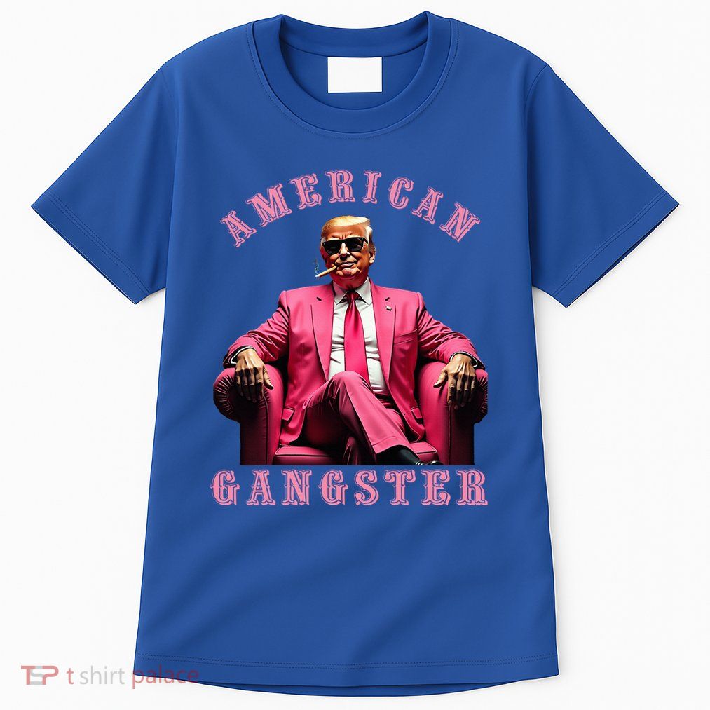 Trump American Gangster 47th President Tall T-Shirt