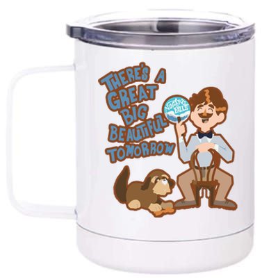 Theres A Great Big Beautiful Tomorrow Men And Dog 12 oz Stainless Steel Tumbler Cup