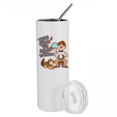 Theres A Great Big Beautiful Tomorrow Men And Dog Stainless Steel Tumbler