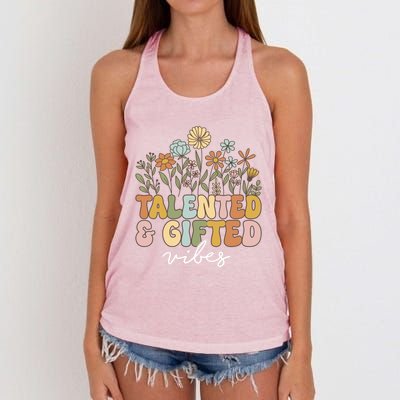 Talented And Gifted Vibes Teaching School Appreciation Funny Gift Women's Knotted Racerback Tank