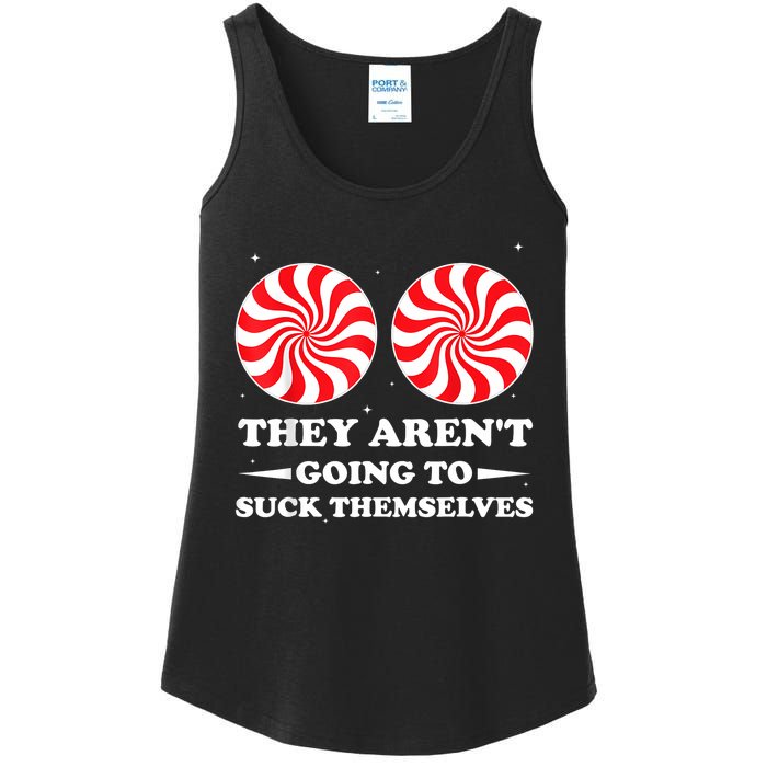 They ArenT Going To Suck Themselves Christmas Inappropriate Ladies Essential Tank