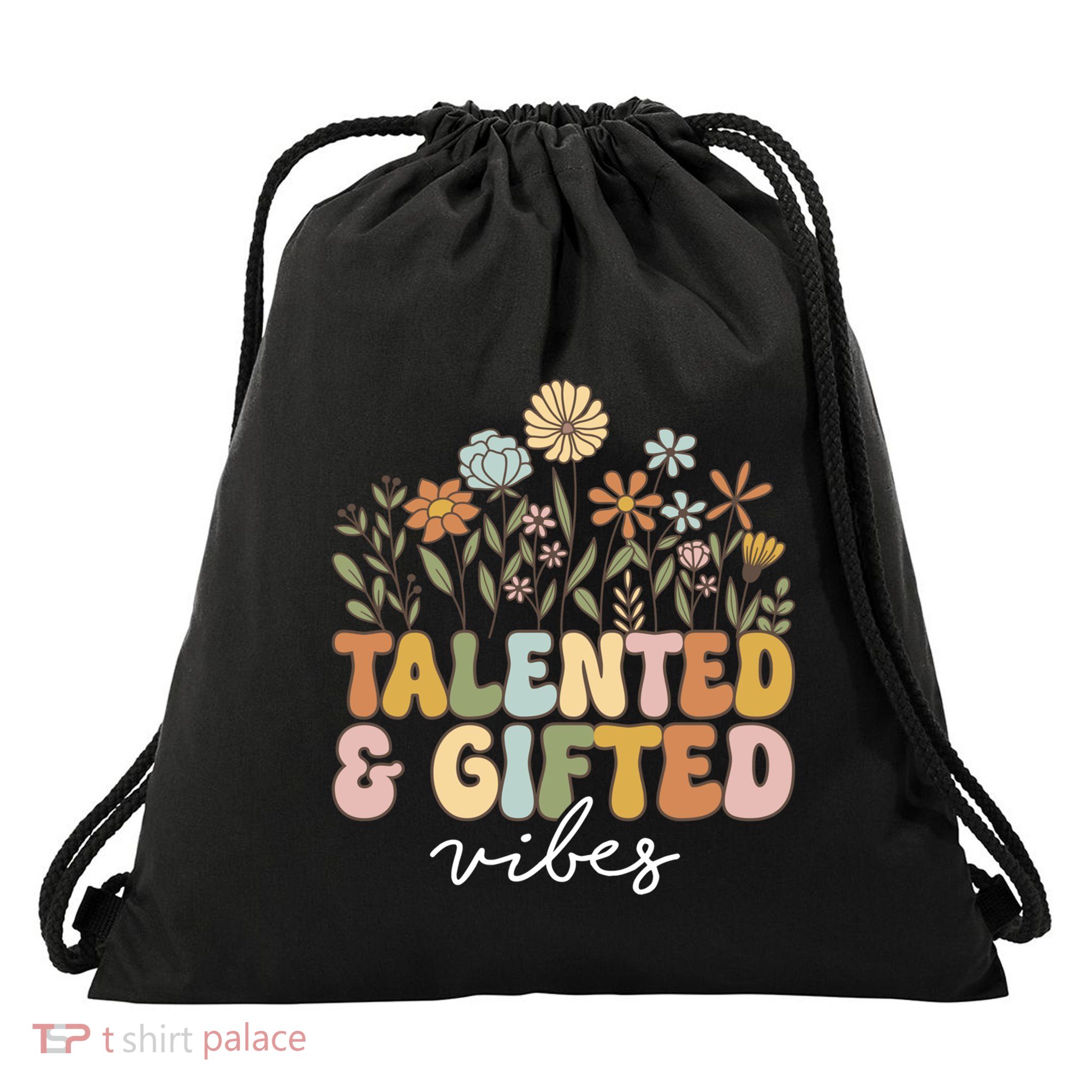 Talented And Gifted Vibes Teaching School Appreciation Meaningful Gift Drawstring Bag