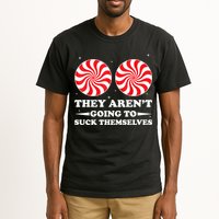 They Arent Going To Suck Themselves Funny Christmas Tall T-Shirt