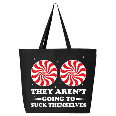 They Arent Going To Suck Themselves Funny Christmas 25L Jumbo Tote
