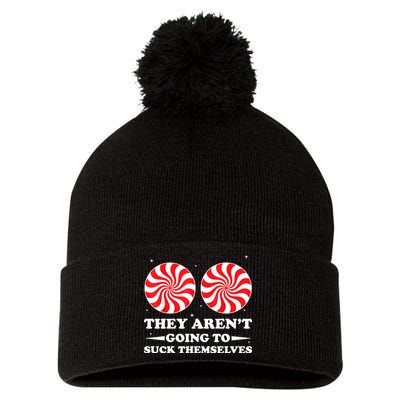 They Arent Going To Suck Themselves Funny Christmas Pom Pom 12in Knit Beanie
