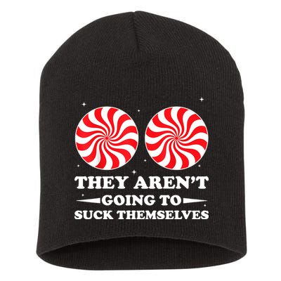 They Arent Going To Suck Themselves Funny Christmas Short Acrylic Beanie