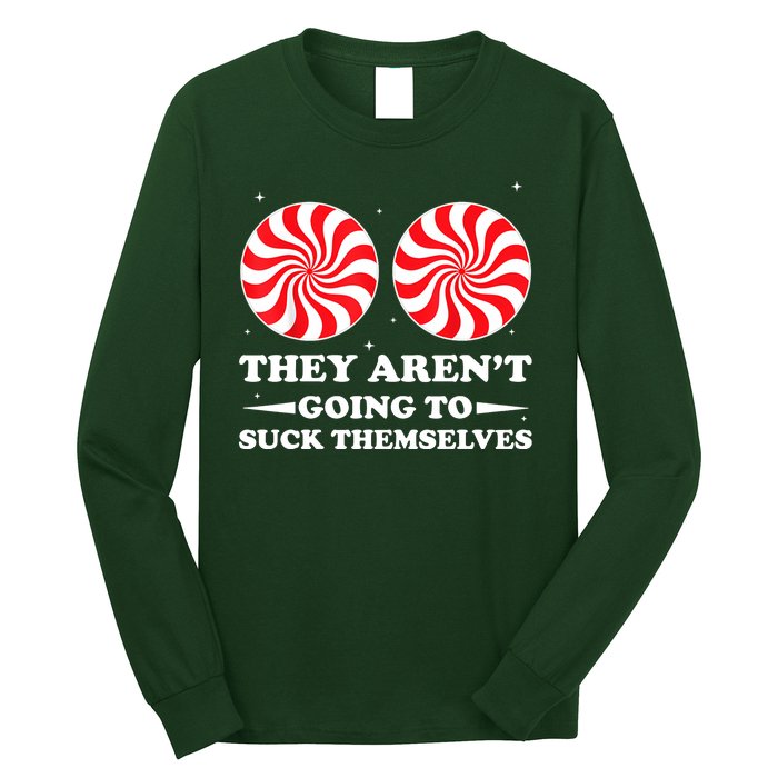 They Arent Going To Suck Themselves Funny Christmas Long Sleeve Shirt