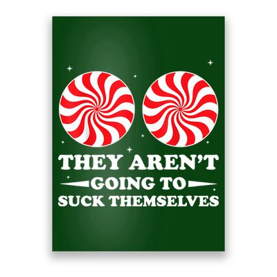 They Arent Going To Suck Themselves Funny Christmas Poster