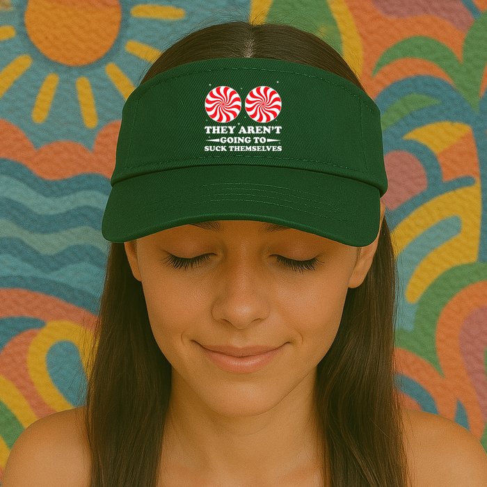They Arent Going To Suck Themselves Funny Christmas Visor
