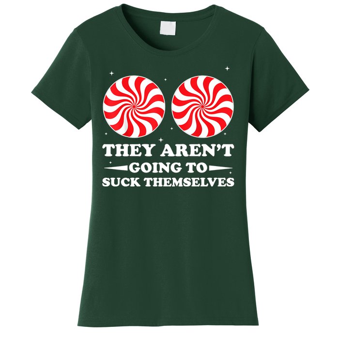 They Arent Going To Suck Themselves Funny Christmas Women's T-Shirt