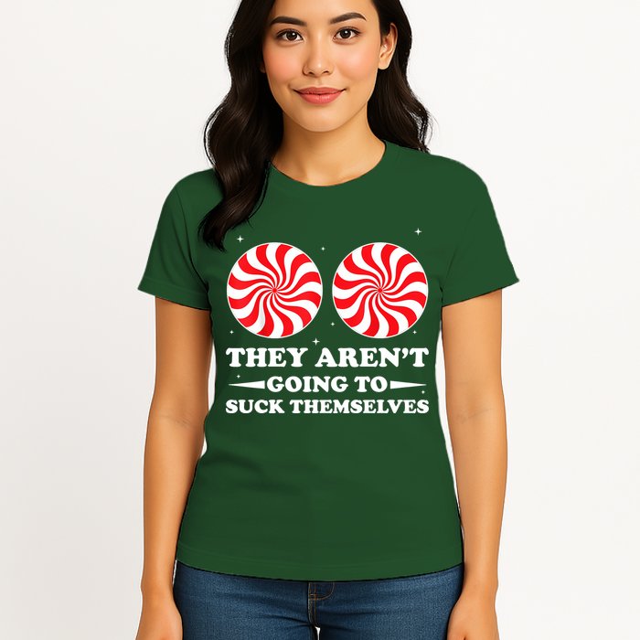 They Arent Going To Suck Themselves Funny Christmas Womens T-Shirt
