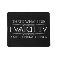 Tv Addict Gifts I Watch Tv & I Know Things Funny Addiction Mousepad