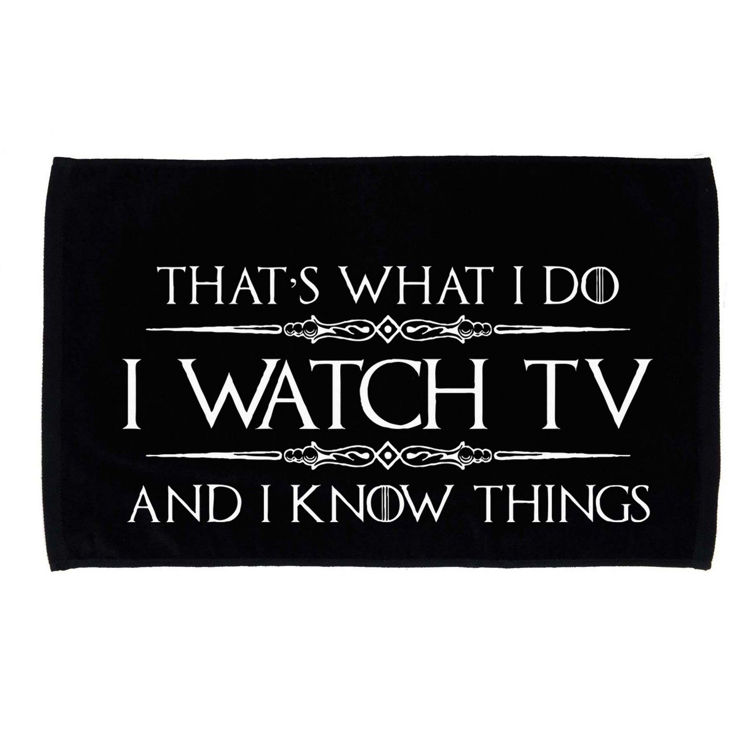 Tv Addict Gifts I Watch Tv & I Know Things Funny Addiction Microfiber Hand Towel