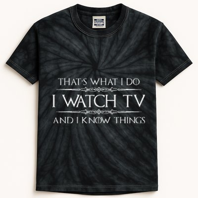 Tv Addict Gifts I Watch Tv & I Know Things Funny Addiction Kids Tie-Dye T-Shirt