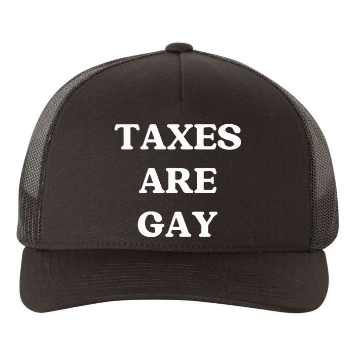 Taxes Are Gay Lgbtq+ Rights Taxation Equality Yupoong Adult 5-Panel Trucker Hat