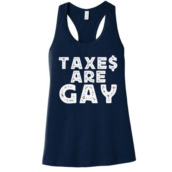 Taxes Are Gay Women's Racerback Tank