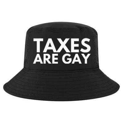 Taxes Are Gay Cool Comfort Performance Bucket Hat