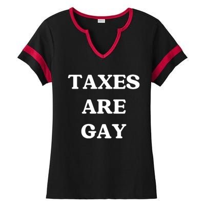 Taxes Are Gay Lgbtq+ Rights Taxation Equality Ladies Halftime Notch Neck Tee