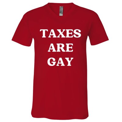 Taxes Are Gay Lgbtq+ Rights Taxation Equality V-Neck T-Shirt