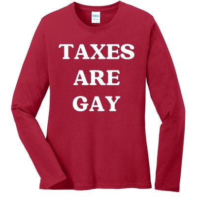 Taxes Are Gay Lgbtq+ Rights Taxation Equality Ladies Long Sleeve Shirt