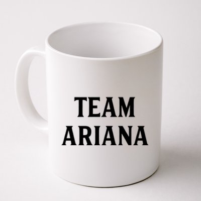 Team Ariana Gift For Ariana Lovers Coffee Mug