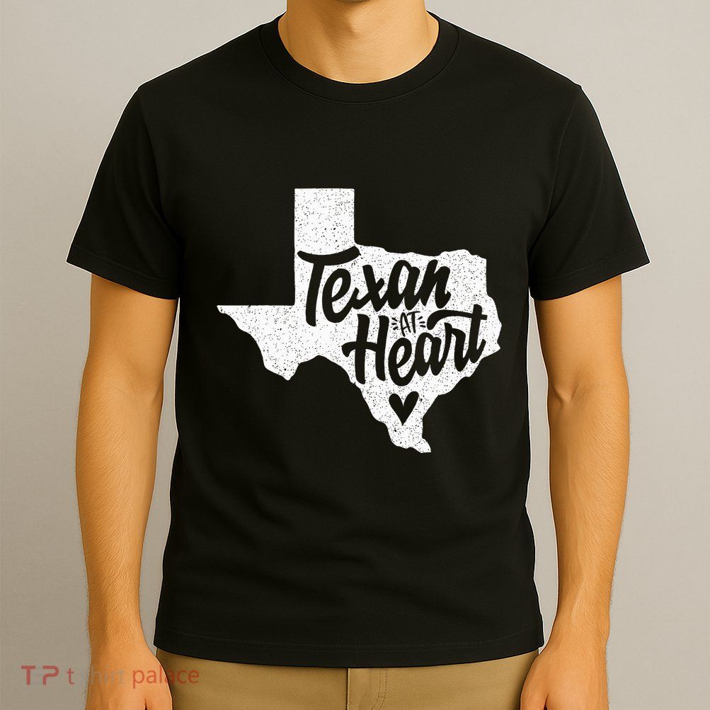 Texan At Heart  T-Shirt